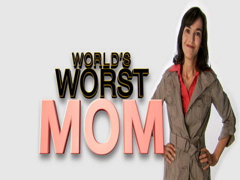 World's Worst Mom: Top 3 ouderschaptips