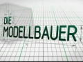 Die Modellbauer