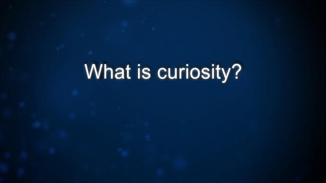 Curiosity