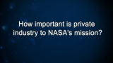 Curiosity: How important is private industry to NASA's mission?