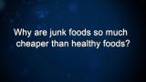 Curiosity: Andrew Weil: Why are junk foods so much cheaper than healthy foods?