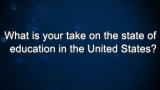 Curiosity: Rick Allen: What do you think about education in the U.S.?