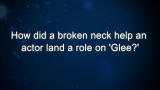 Curiosity: Stephen Tobolowsky: Broken Neck = Glee?