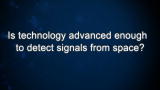Curiosity: Jill Tarter: Technology Detecting Signals
