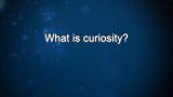 Curiosity: Dan Dubno: On Curiosity