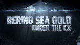 Bering Sea Gold: Under The Ice: Sneak Peek