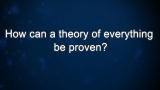 Curiosity: Michio Kaku: Proving Theories