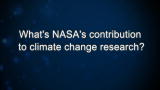 Curiosity: What's NASA's contribution to climate change research?