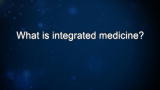 Curiosity: Andrew Weil: What is integrated medicine?