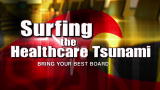 Patient Ed: Surfing the Healthcare Tsunami preview