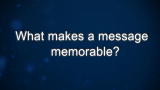 Curiosity: What makes a message memorable?