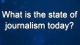 Curiosity: Tom Rosenstiel: State of Journalism