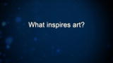 Curiosity: What inspires art?
