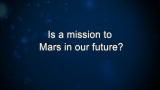 Curiosity: Waleed Abdalati: Is a mission to Mars in our future?