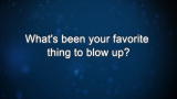 Curiosity: Dan Dubno: Favorite Explosion?