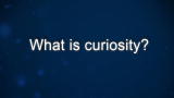 Curiosity: Michio Kaku: On Curiosity