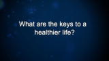 Curiosity: What are the keys to a healthier life?