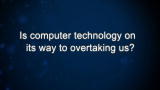 Curiosity: Pradeep Dubey: Computers Overtaking us?