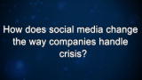 Curiosity: How does social media change the way companies handle crisis?