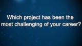 Curiosity: David Schwarz: Most Challenging Project