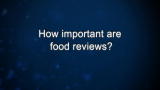 Curiosity: How important are food reviews?