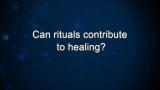 Curiosity: D. Chopra: Can rituals contribute to healing?