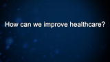 Curiosity: How can we improve healthcare?
