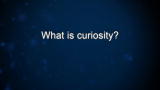 Curiosity: G. van Belle: What is Curiosity?