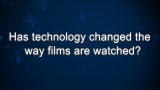 Curiosity: Rick Allen: How has technology changed the way films are viewed?