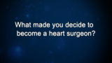 Curiosity: M. Oz: What made you decide to become a heart surgeon?