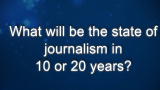 Curiosity: Tom Rosenstiel: Future of Journalism