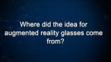 Curiosity: Ralph Osterhout: Augemented Reality Glasses