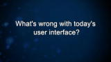 Curiosity: What's wrong with today's user interface?