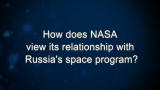 Curiosity: How does NASA view its relationship with Russia's space program?