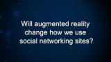 Curiosity: Will augmented reality change how we use social networking sites?