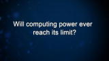Curiosity: Jason Howard: Will computing power ever reach its limit?