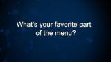 Curiosity: C. Trotter: What's your favorite part of the menu?