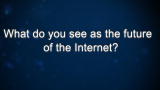 Curiosity: Astro Teller: Future of the Internet