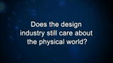 D. Lorenzo: Does the design industry still care about the physical world?