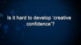 Curiosity: David Kelley: On Developing 'Creative Confidence'