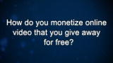 Curiosity: Rick Allen: How does a free online video make money?