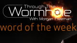 Through The Wormhole: Word of The Week - Entropy