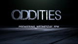 Oddities: Oddities on Science Channel