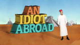 An Idiot Abroad: An Idiot Abroad Promo