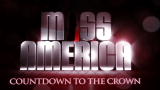 Miss America: Countdown to the Crown: Sneak Peek