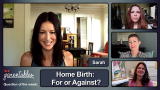 Parentables: Home Birth: For or Against?