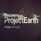 Discovery Project Earth: How Cool Is That?